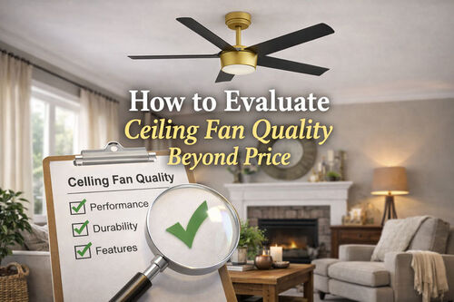Latest company news about How to Evaluate Ceiling Fan Quality Beyond Price